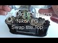 Fix Old Cameras: Nikon FG Top Cover Swap