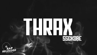 ssgkobe - thrax (Lyrics) | i get the money no layup [Tiktok song]