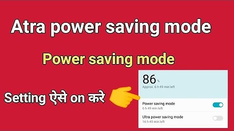 Honor huawai - power saving mode and ultra power saving mode enable -