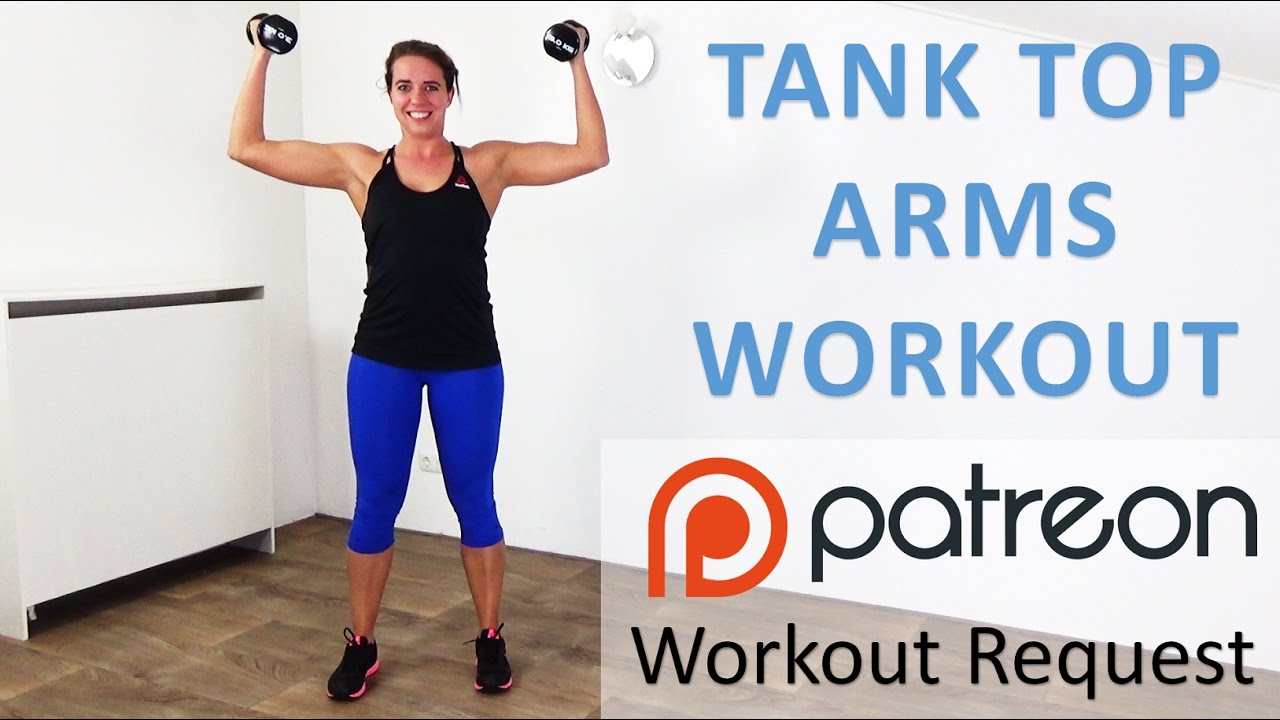 Tank Top Arms Workout – 10 Minute Toning Tank Top Exercises for Arms and  Shoulders 