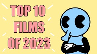 Top 10 BEST Movies of 2023