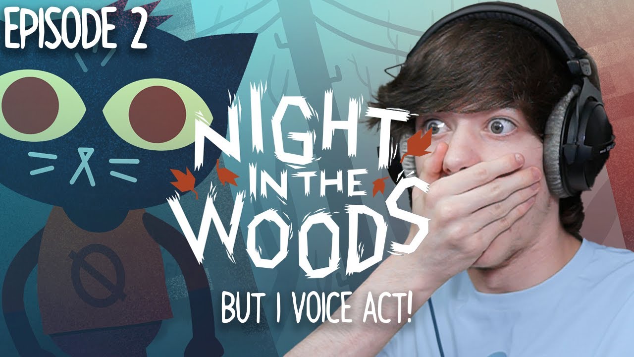 Night in the Woods - But Oli Voiceacts! Ep.2