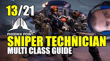 Phoenix Point: Multi class guide - Sniper Technician part 13/21