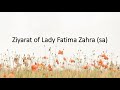 Ziyarat of lady fatima zahra sa abdulhai qambar      