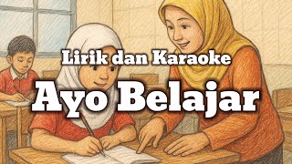 Lirik dan Karaoke Lagu Ayo Belajar