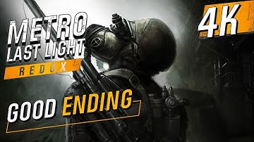 [4K 60] Metro Last Light (Ranger Hardcore/No HUD/All Collectibles) Walkthrough GOOD ENDING
