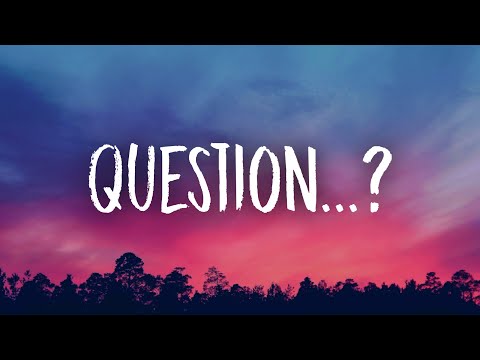 Taylor Swift - Question...? (Lyrics)