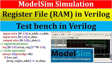 Verilog code and test bench of Register File and RAM | ModelSim simulation | FPGA Memories