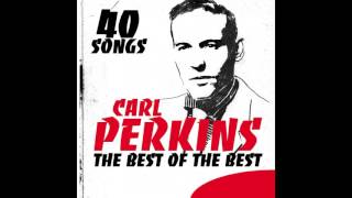 Carl Perkins - Ready Teddy