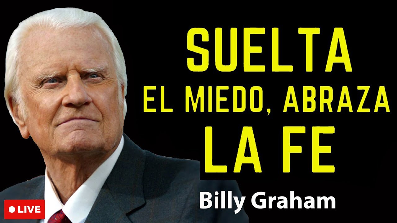 Predicas De Billy Graham | 'Suelta la Ansiedad  Dios Ya Está Obrando Aunque No Lo Percibas'