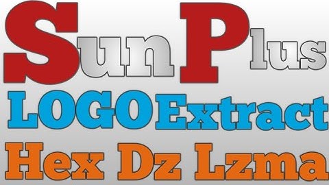 Sunplus Logo Extract DZ Lzma Hex Editor Part 1
