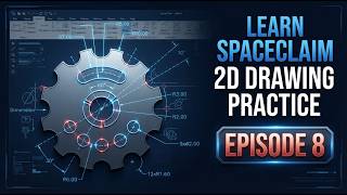 ANSYS SpaceClaim Essentials: Drawing a Gear from Scratch