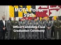 MDTA Police 59th Officer Candidate Class Graduation Ceremony