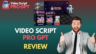 Video Script Pro GPT Review-[Real Infor + Honest + Bonuses +Off($8)+ OTO]-Dawn Vu & Sorin Constantin