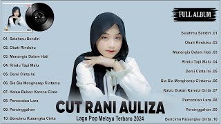 CUT RANI - SALAHMU SENDIRI | RINDU TAPI MALU | OBATI RINDUKU || LAGU POP MELAYU TERBARU 2024 - VIRAL