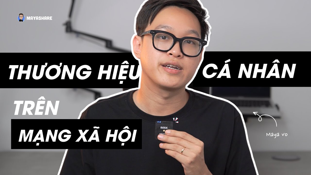 Outline Video Hướng dẫn xây dựng thương hiệu cá nhân (30 phút siêu chi tiết)