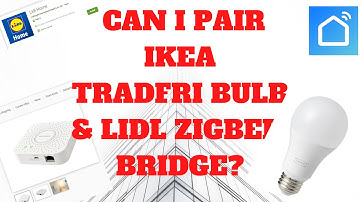 Can I pair the IKEA TRADFRI 11W smart bulb with LIDL ZIGBEE BRIDGE?