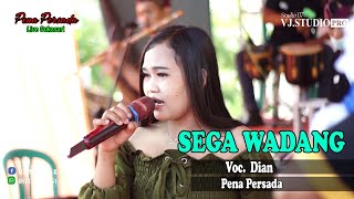 SEGA WADANG Voc.dian - Organ Dangdut Pena Persada Live Sukasari Dongkal