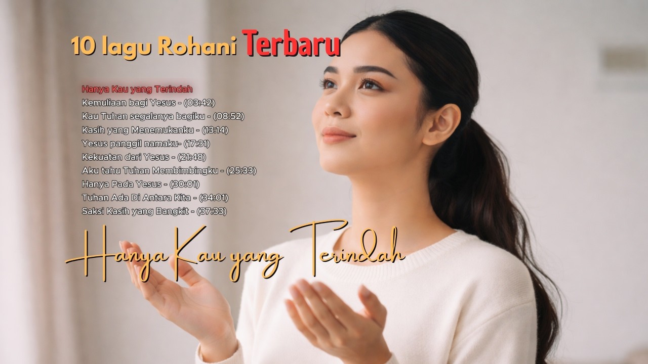 Album Rohani Terbaru 2026 - Kumpulan Lagu Rohani Kristen Terbaik | Volume 2 | Nada Elora