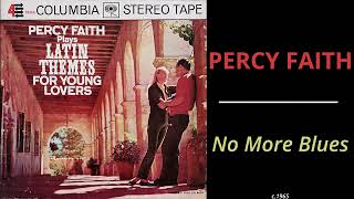 Percy Faith - No More Blues