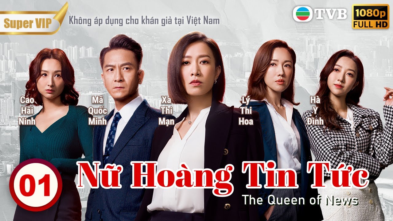 Phim TVB Nữ Hoàng Tin Tức (The Queen Of News) tập 01/26 | Xa Thi Mạn ...