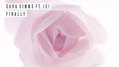 Sara Simms ft. JEI - Finally