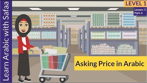 Asking price in Arabic   Level 1 - Ln 3: Learn With Safaa