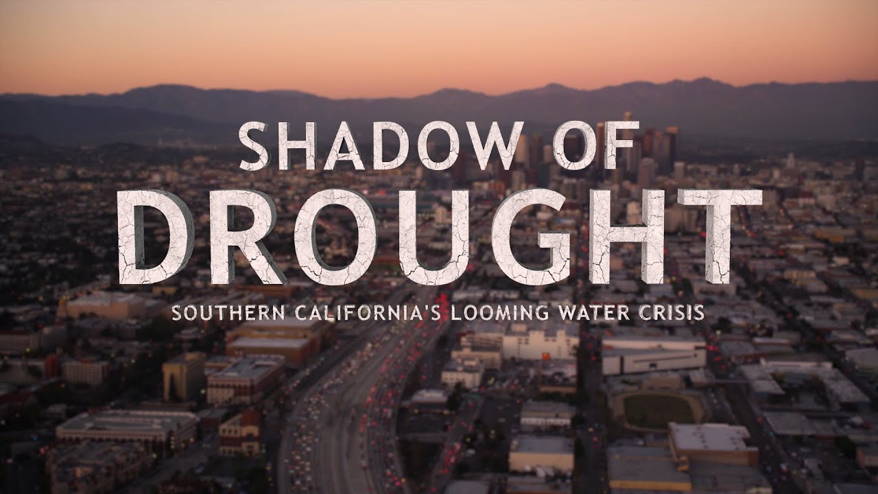 Shadow of Drought: Southern California's Looming Water Crisis