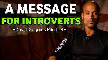 A Message For Introverts - DAVID GOGGINS Best Motivational Speech Ever | David Mindset