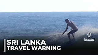 Sri Lanka travel warning: Businesses criticise advisories issued by US & UK