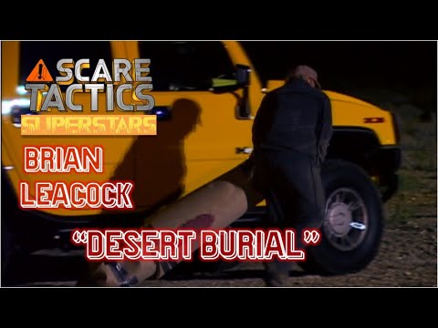 Scare Tactics Super Stars - Brian Leacock "Desert Burial"
