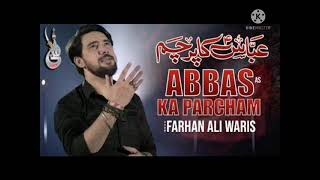 Farhan Ali Waris  Abbas Ka Parcham  2021  1443