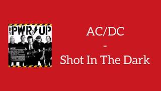 AC/DC - Shot In The Dark (Lyrics)