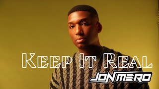 Keep It Real - Jon Mero [Official Lyric Video]
