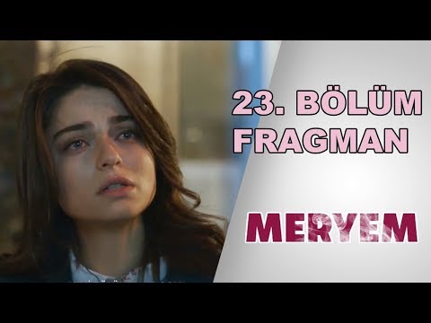 MERYEM 23 BOLUM FRAGMANI GR SUBS 