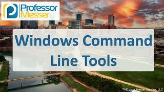 Windows Command Line Tools - CompTIA A+ 220-1102 - 1.2