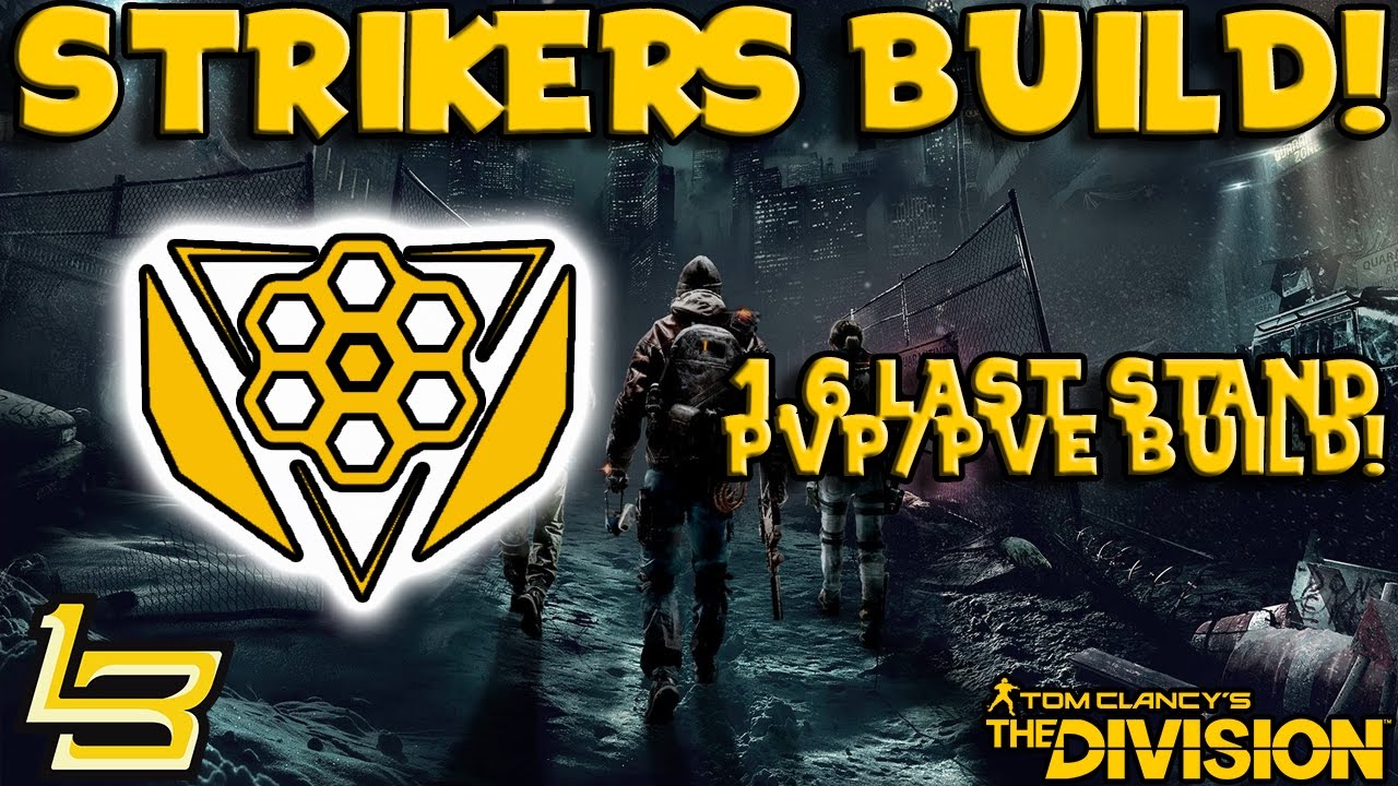 1.6 Striker's Build! (The Division) PvP & PvE!