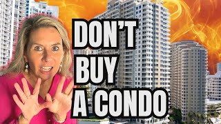 Warning: What You Must Know Before Buying A Florida Condo!