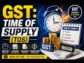 Commerce I Tax I Indirect I GST I Time of Supply (TOS) I CA/CS/CMA I 11th/12th I TGT/ PGT I Net/JRF