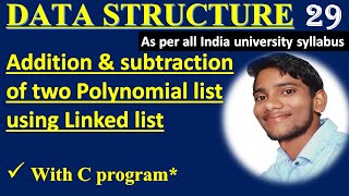 DSUC 29 || Additional of Two Polynomial list Using Linked List || Hindi || Easiest Explanation ||