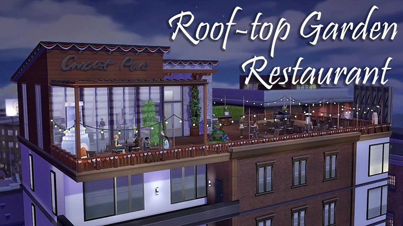 Rooftop Garden Restaurant // The Sims 4 // Speed Build YouTube