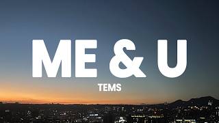 Tems - Me & U (Lyrics)