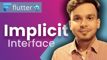 Implicit Interface in Dart | Dart Tutorial for Flutter | #58 | Hindi