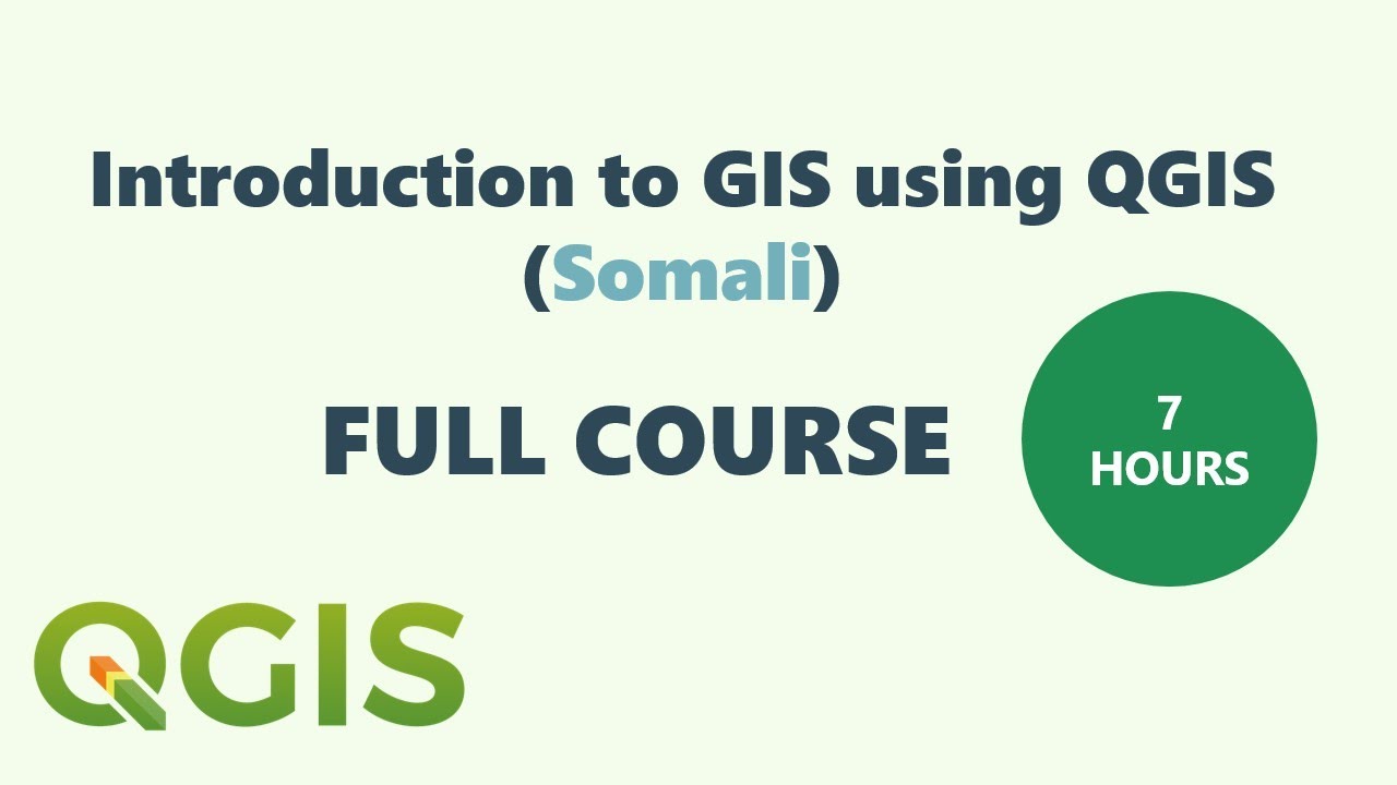 Introduction to GIS using QGIS - Full Course (Somali) - YouTube