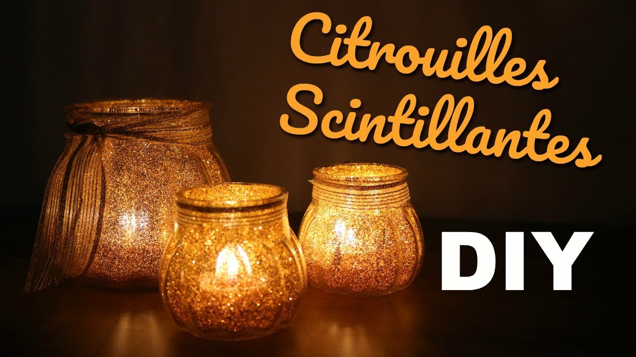 DIY - Photophores à Paillettes ou Citrouilles Scintillantes