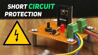 Short Circuit Protection using IRFZ44 | New Electronic Project