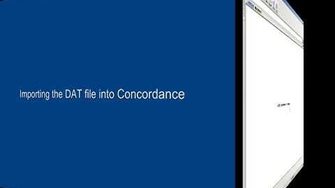 Concordance Training 15:  Loading the DAT File