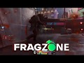 Welcome to the fragzone five minutes of frags