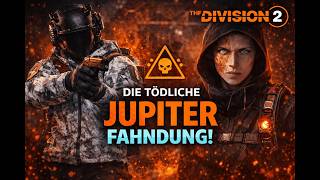 DIE JUPITER FAHNDUNG BEGINNT! 🔥 Alte Manhunt Mission endlich gespielt | The Division 2