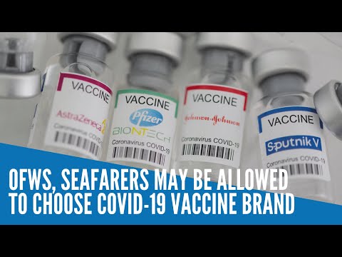 OFWs, seafarers may be allowed to choose COVID-19 vaccine brand